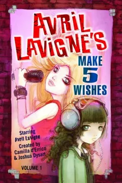 Livro Avril LaVigne's Make 5 Wishes Volume 1 - Resumo, Resenha, PDF, etc.