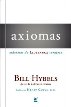 Livro Axiomas. Maximas Da Lideranca Corajosa - Resumo, Resenha, PDF, etc.
