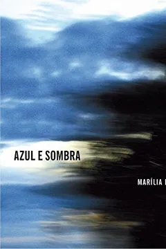 Livro Azul e Sombra - Resumo, Resenha, PDF, etc.
