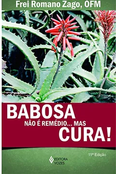 Capa do livro Babosa não é Remédio... Mas Cura!