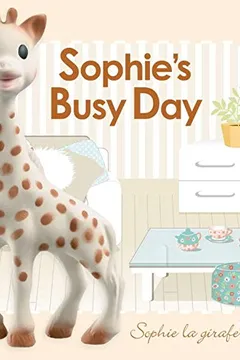Livro Baby Touch and Feel: Sophie La Girafe: Sophie's Busy Day - Resumo, Resenha, PDF, etc.