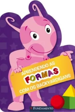 Livro Backyardigans. Aprendendo As Formas Com Os Backyardigans - Resumo, Resenha, PDF, etc.