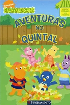 Livro Backyardigans. Aventuras No Quintal - Resumo, Resenha, PDF, etc.