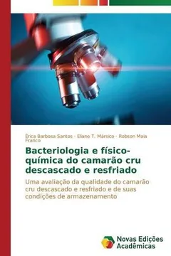 Livro Bacteriologia E Fisico-Quimica Do Camarao Cru Descascado E Resfriado - Resumo, Resenha, PDF, etc.