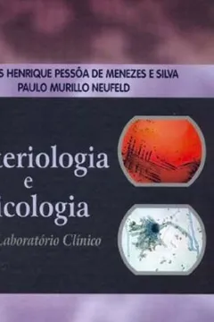 Livro Bacteriologia E Micologia. Para O Laboratorio Clinico - Resumo, Resenha, PDF, etc.