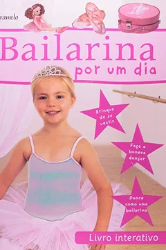 Livro Bailarina por Um Dia - Resumo, Resenha, PDF, etc.