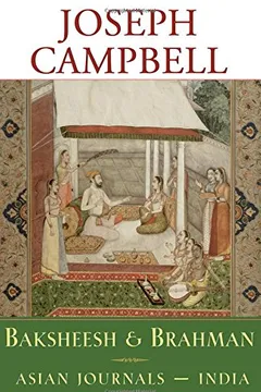 Livro Baksheesh and Brahman: Asian Journals - India - Resumo, Resenha, PDF, etc.