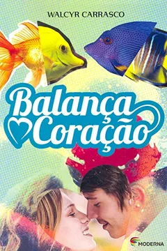 Livro Balança Coração - Série Do Meu Jeito - Resumo, Resenha, PDF, etc.