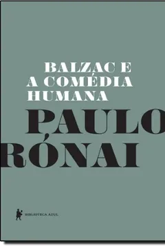 Livro Balzac E A Comédia Humana - Resumo, Resenha, PDF, etc.