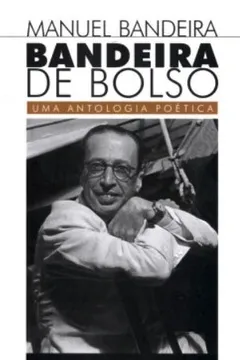 Livro Bandeira De Bolso - Coleção L&PM Pocket - Resumo, Resenha, PDF, etc.