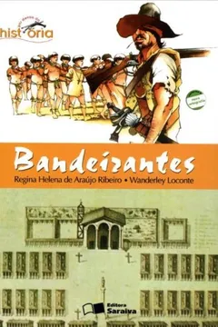 Livro Bandeirantes. Por Dentro da História - Conforme Nova Ortografia - Resumo, Resenha, PDF, etc.