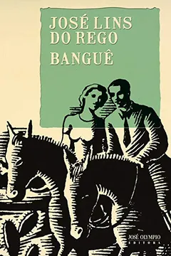 Livro Banguê - Resumo, Resenha, PDF, etc.