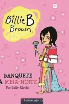 Livro Banquete à Meia-Noite - Coleção Billie B. Brown - Resumo, Resenha, PDF, etc.