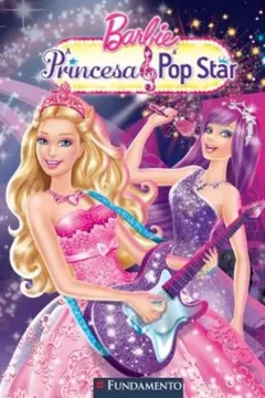Livro Barbie. A Princesa e a Pop Star - Resumo, Resenha, PDF, etc.