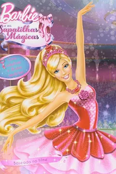 Livro Barbie e as Sapatilhas Mágicas - Coleção Adesivos Filmes da Barbie - Resumo, Resenha, PDF, etc.