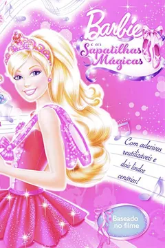 Livro Barbie e as Sapatilhas Mágicas - Resumo, Resenha, PDF, etc.