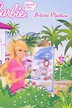 Livro Barbie. Quero Ser Artista Plástica - Resumo, Resenha, PDF, etc.