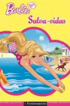 Livro Barbie. Quero Ser Salva-Vidas - Resumo, Resenha, PDF, etc.