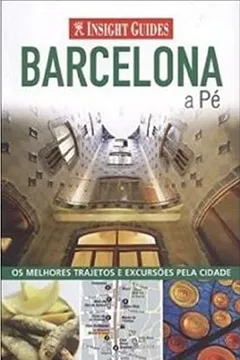 Livro Barcelona a Pé - Resumo, Resenha, PDF, etc.