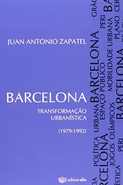Capa do livro Barcelona. Transformação Urbanística. 1979-1992