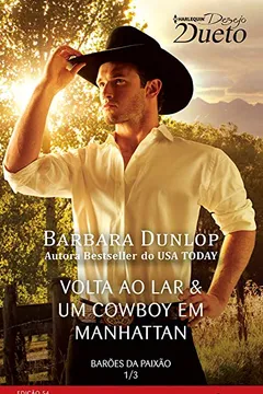 Livro Barões da Paixão 1 de 3 - Coleção Harlequin Desejo Dueto. Edição 54 - Resumo, Resenha, PDF, etc.