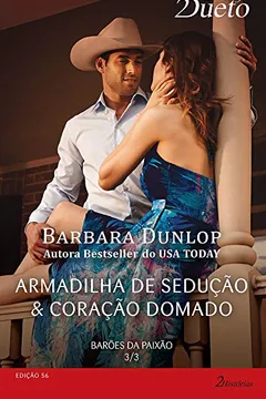 Capa do livro Barões da Paixão 3 de 3 - Coleção Harlequin Desejo Dueto. Número 56