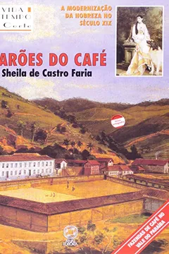 Capa do livro Barões do Café - Coleção a Vida no Tempo da Corte