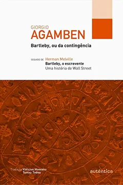 Livro Bartleby, ou da Contingência - Resumo, Resenha, PDF, etc.