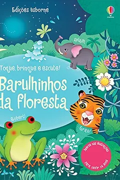 Livro Barulhinhos da Floresta. Toque, Brinque e Escute! - Resumo, Resenha, PDF, etc.