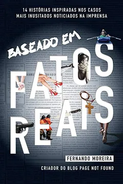 Livro Baseado em Fatos Reais - Resumo, Resenha, PDF, etc.