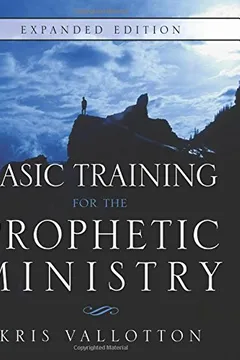 Livro Basic Training for the Prophetic Ministry Revised Edition - Resumo, Resenha, PDF, etc.