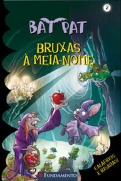 Livro Bat Pat. Bruxas a Meia. Noite - Resumo, Resenha, PDF, etc.