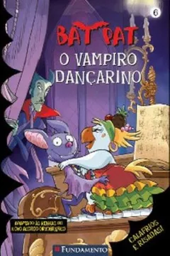 Livro Bat Pat. O Vampiro Dançarino - Resumo, Resenha, PDF, etc.