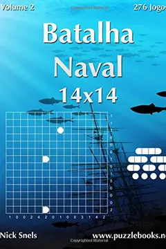 Livro Batalha Naval 14x14 - Volume 2 - 276 Jogos - Resumo, Resenha, PDF, etc.
