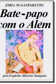 Livro Bate-papo com o Além - Resumo, Resenha, PDF, etc.