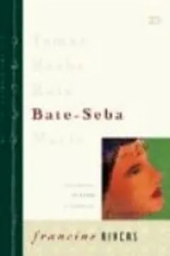 Livro Bate-Seba. Uma História De Beleza E Sofrimento - Resumo, Resenha, PDF, etc.