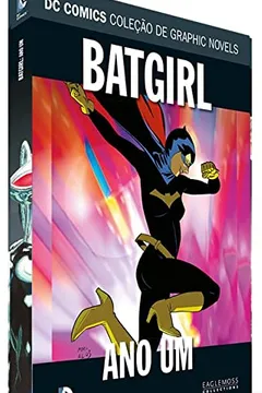 Livro Batgirl. Ano Um - Coleção Dc Graphic Novels - Resumo, Resenha, PDF, etc.