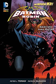 Livro Batman & Robin. Nascido Para Matar - Resumo, Resenha, PDF, etc.