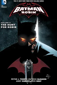 Livro Batman and Robin Vol. 6: The Hunt for Robin (the New 52) - Resumo, Resenha, PDF, etc.