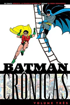 Livro Batman - Crônicas -  - Volume 3 - Resumo, Resenha, PDF, etc.