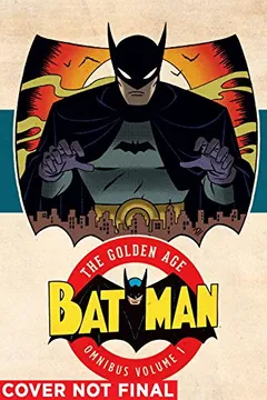 Livro Batman: The Golden Age Vol. 1 - Resumo, Resenha, PDF, etc.