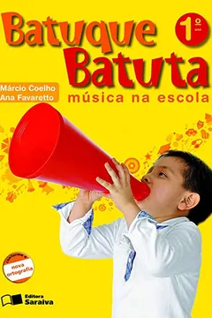 Livro Batuque Batuta. 1º Ano - Resumo, Resenha, PDF, etc.