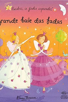 Capa do livro Beatriz, a Fada Aprendiz. O Grande Baile das Fadas. Com Pop-Ups e Abas