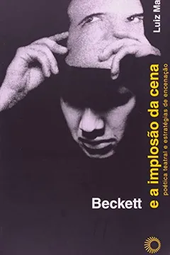 Livro Beckett e a Implosão da Cena - Resumo, Resenha, PDF, etc.