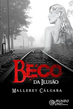 Livro Beco da Ilusão - Resumo, Resenha, PDF, etc.