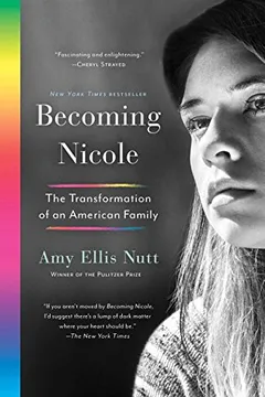 Livro Becoming Nicole: The Transformation of an American Family - Resumo, Resenha, PDF, etc.