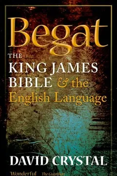 Livro Begat: The King James Bible and the English Language - Resumo, Resenha, PDF, etc.