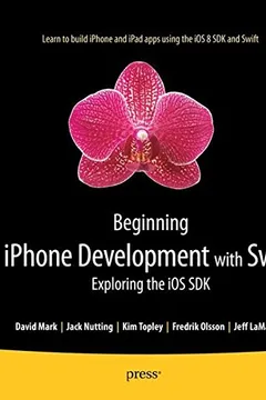 Livro Beginning iPhone Development with Swift: Exploring the IOS SDK - Resumo, Resenha, PDF, etc.
