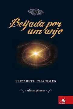 Livro Beijada por Um Anjo - Volume 3 - Resumo, Resenha, PDF, etc.