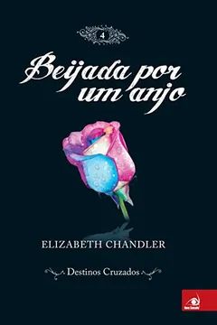 Livro Beijada por Um Anjo - Volume 4 - Resumo, Resenha, PDF, etc.